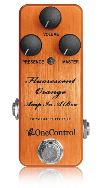 best pedals for orange amps One Control Fluorescent Orange BJF Series FX | Amp-In-A-Box